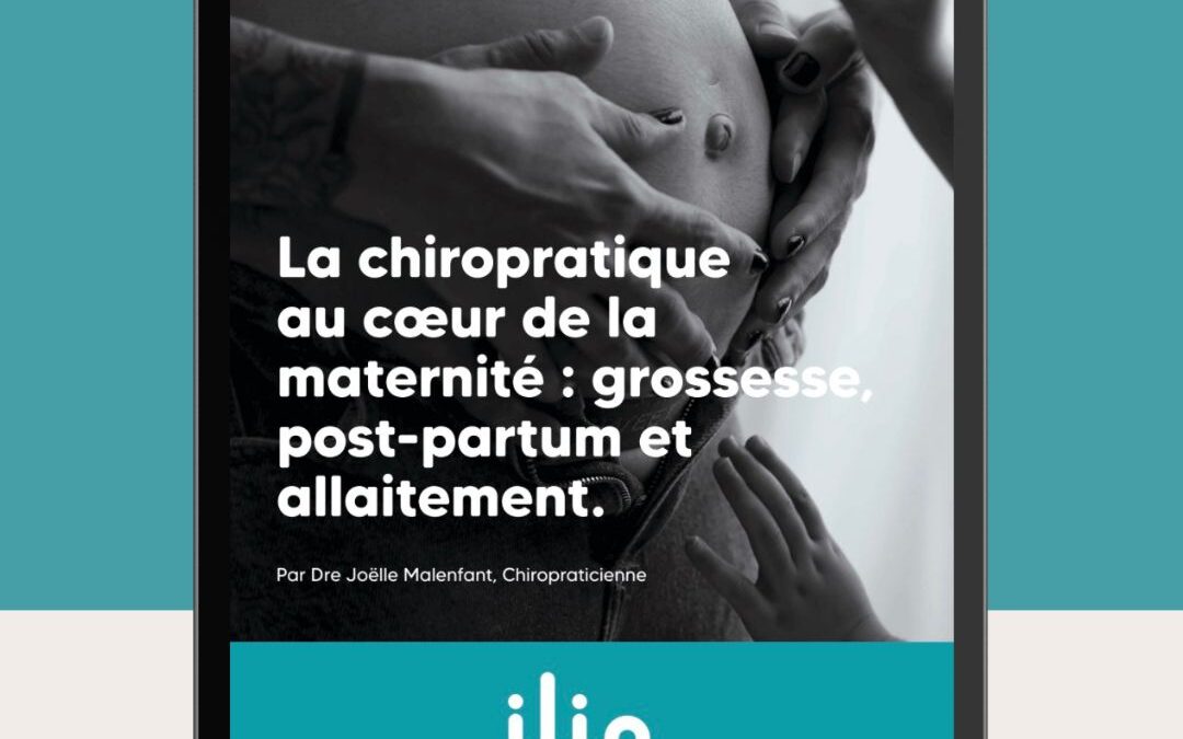 Chiropratique, grossesse et post-partum : un accompagnement complet pour la mère et le bébé